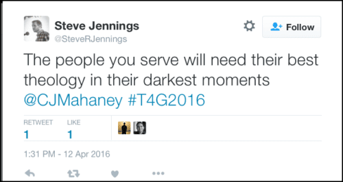 2016-05-08 Jennings tweets Mahaney quote from T4G