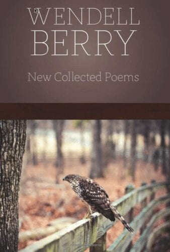 2016-10-22-wendell-berry-new-collected-poems